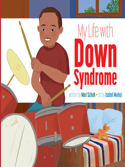 Title details for My Life with Down Syndrome by Mari Schuh - Available